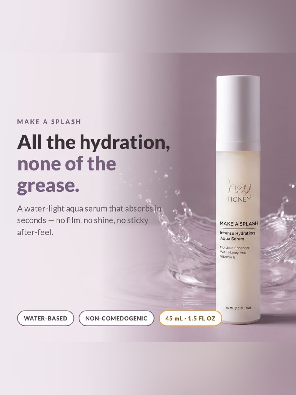Hey Honey Skincare Make A Splash Intense Hydrating Niacinamide Aqua Face Serum
